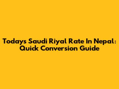 Today's Saudi Riyal Rate In Nepal: Quick Conversion Guide