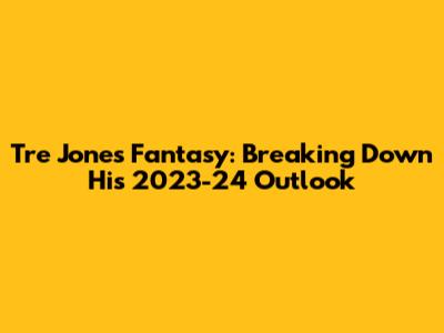 Tre Jones Fantasy: Breaking Down His 2023-24 Outlook