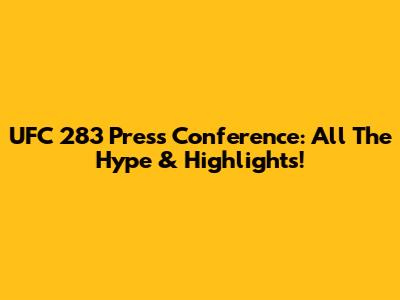 UFC 283 Press Conference: All The Hype & Highlights!
