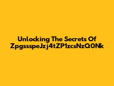 Unlocking The Secrets Of ZpgssspeJzj4tZP1zcsNzQ0Nk