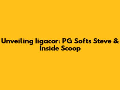 Unveiling Iigacor: PG Soft's Steve & Inside Scoop