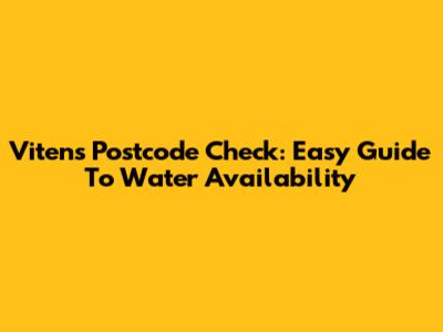 Vitens Postcode Check: Easy Guide To Water Availability