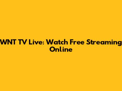 WNT TV Live: Watch Free Streaming Online