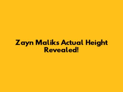Zayn Malik's Actual Height Revealed!